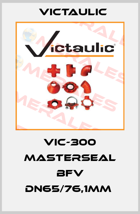 VIC-300 Masterseal BFV DN65/76,1mm  Victaulic