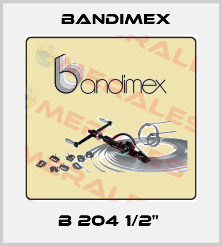 B 204 1/2"  Bandimex