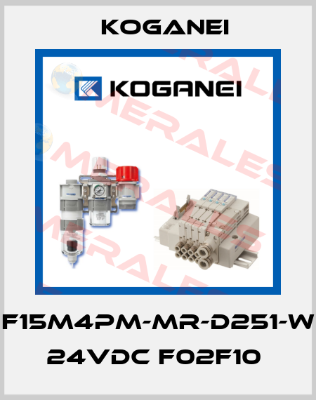 F15M4PM-MR-D251-W 24VDC F02F10  Koganei