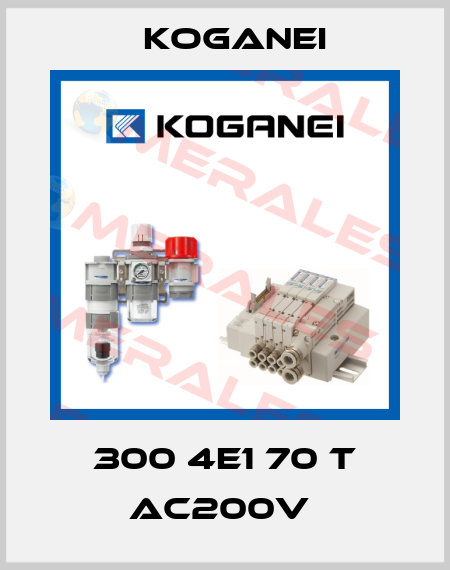 300 4E1 70 T AC200V  Koganei