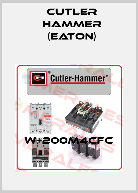 W+200M4CFC Cutler Hammer (Eaton)