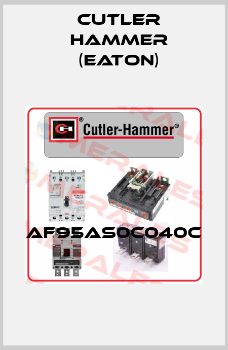 AF95AS0C040C  Cutler Hammer (Eaton)