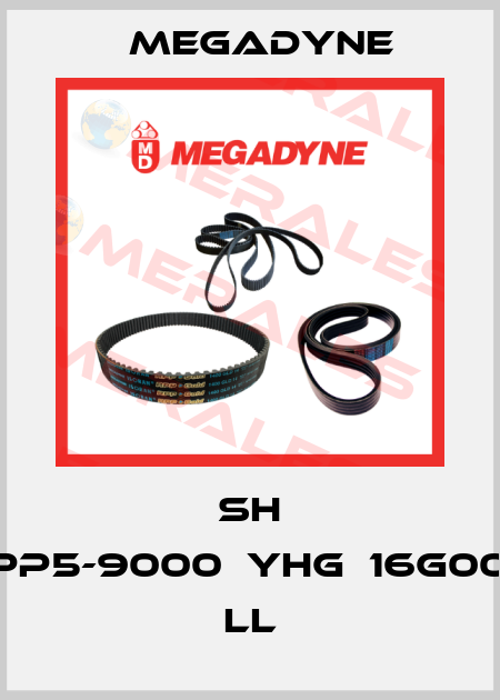 SH 20RPP5-9000　YHG　16G00817L LL Megadyne