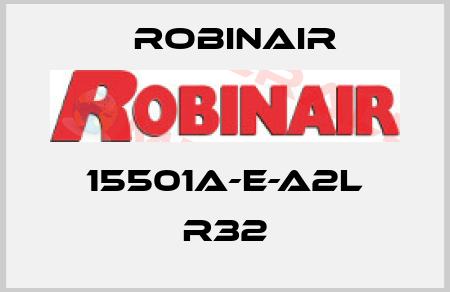15501A-E-A2L R32 Robinair