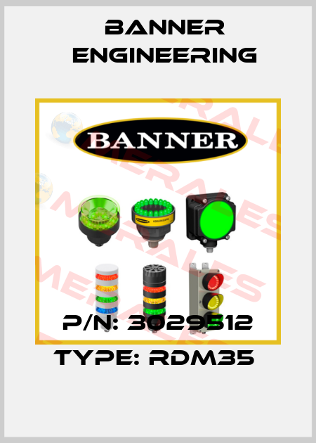 P/N: 3029512 Type: RDM35  Banner Engineering