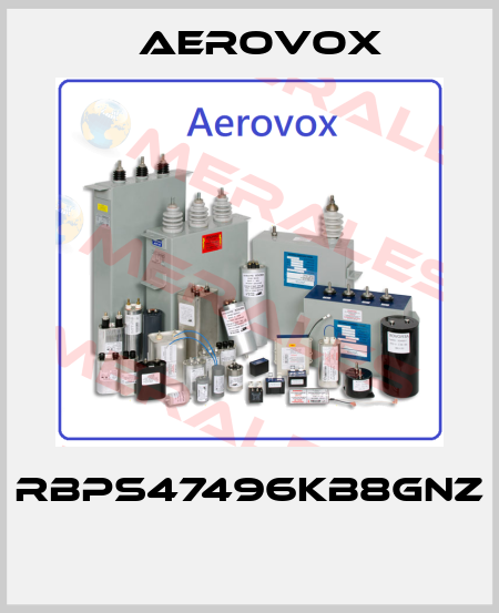 RBPS47496KB8GNZ  Aerovox