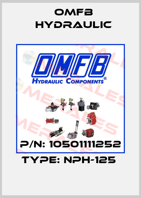 P/N: 10501111252 Type: NPH-125  OMFB Hydraulic