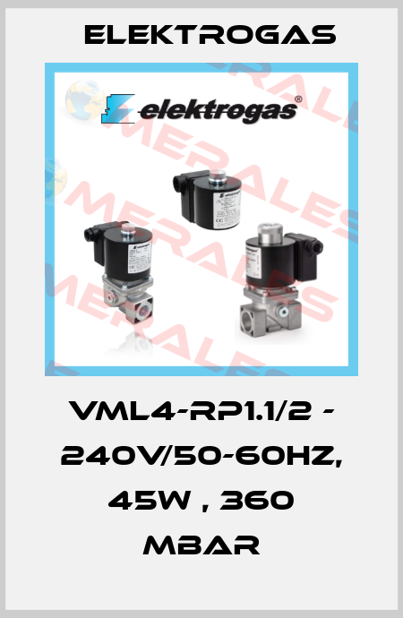 VML4-Rp1.1/2 - 240v/50-60hz, 45W , 360 mbar Elektrogas