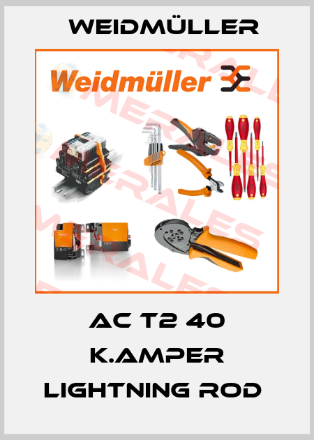 AC T2 40 K.AMPER LIGHTNING ROD  Weidmüller