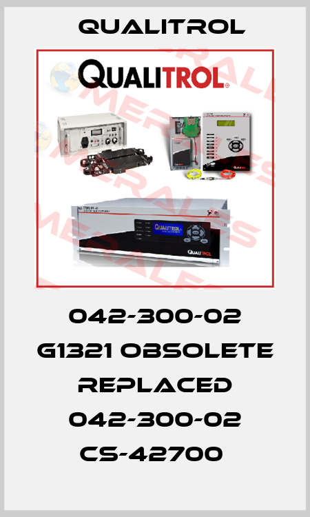 042-300-02 G1321 obsolete replaced 042-300-02 CS-42700  Qualitrol