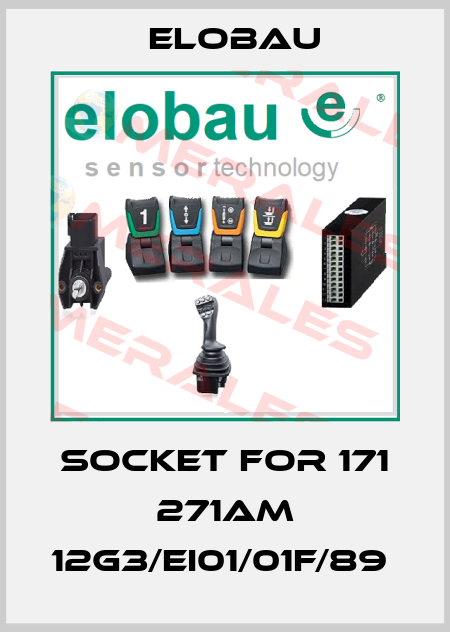 Socket For 171 271AM 12G3/EI01/01F/89  Elobau