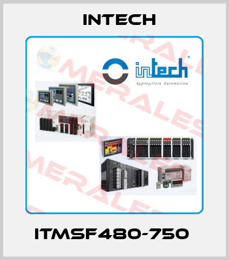 ITMSF480-750  INTECH