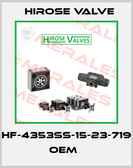 HF-4353SS-15-23-719 oem   Hirose Valve