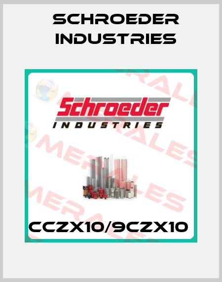 CCZX10/9CZX10  Schroeder Industries