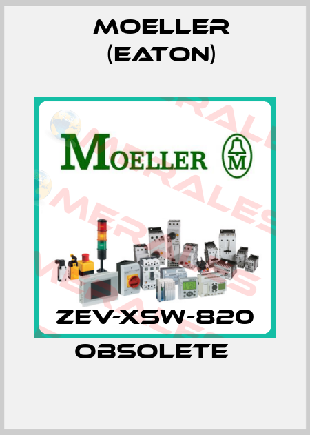 ZEV-XSW-820 obsolete  Moeller (Eaton)