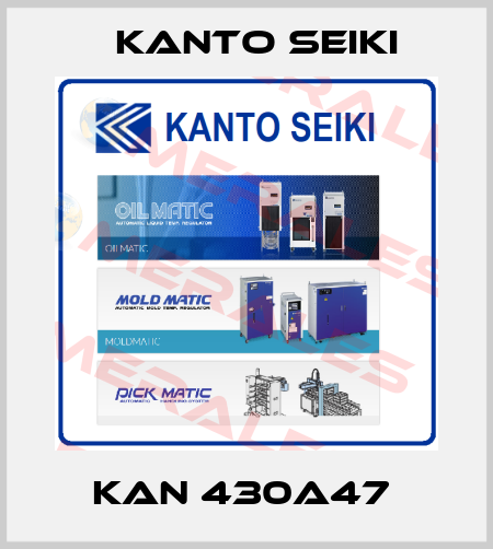 KAN 430A47  Kanto Seiki