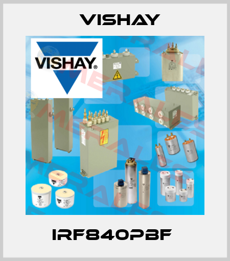 IRF840PBF  Vishay