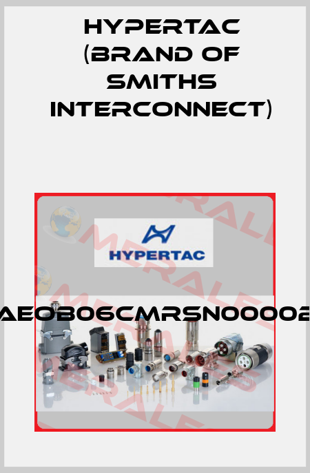 AEOB06CMRSN00002 Hypertac (brand of Smiths Interconnect)
