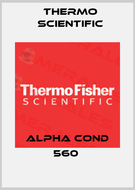 ALPHA COND 560  Thermo Scientific
