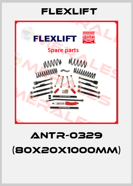ANTR-0329 (80X20X1000MM)  Flexlift