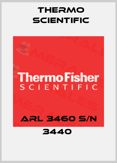 ARL 3460 S/N 3440  Thermo Scientific