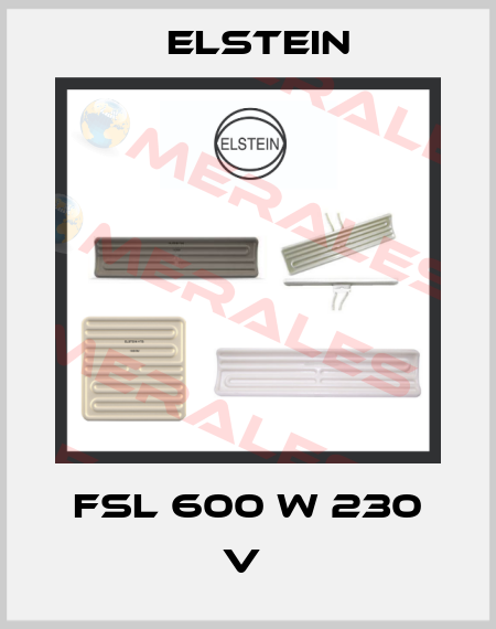 FSL 600 W 230 V  Elstein