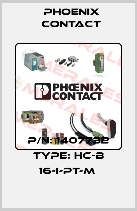 P/N: 1407732 Type: HC-B 16-I-PT-M  Phoenix Contact
