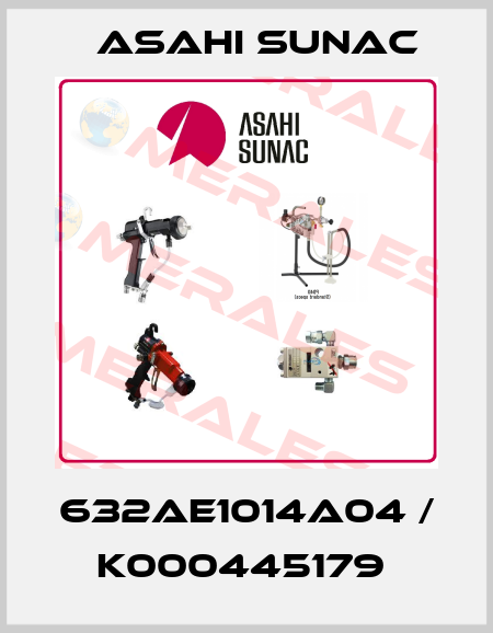 632AE1014A04 / K000445179  Asahi Sunac