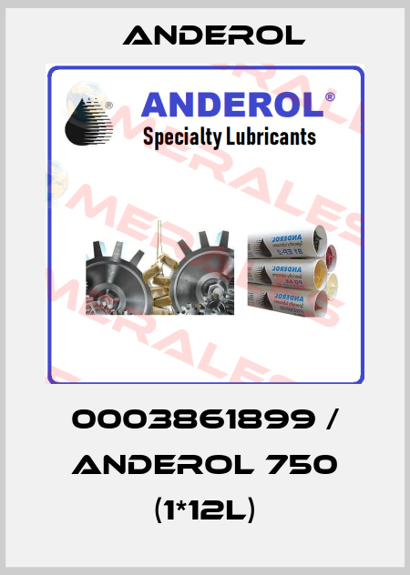 0003861899 / ANDEROL 750 (1*12l) Anderol
