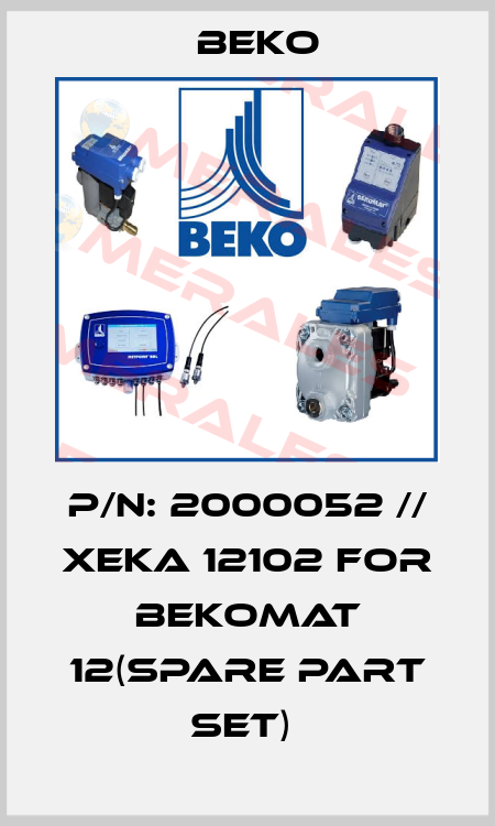 P/N: 2000052 // XEKA 12102 for BEKOMAT 12(spare part set)  Beko