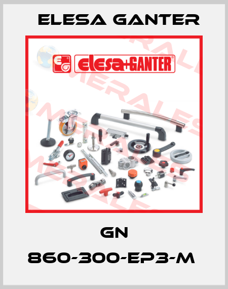 GN 860-300-EP3-M  Elesa Ganter