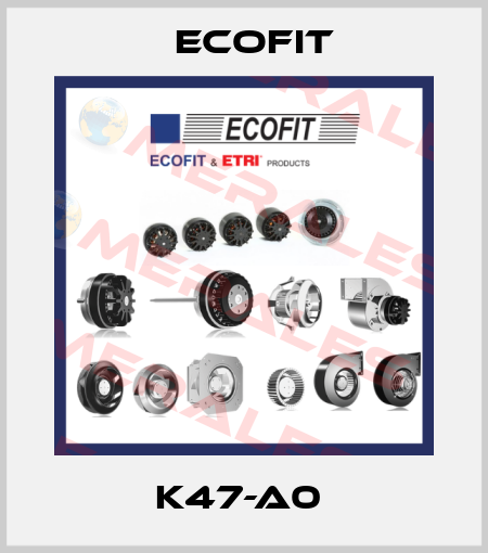K47-A0  Ecofit