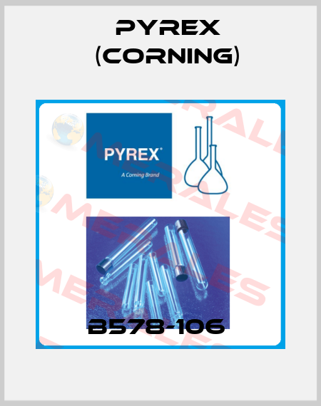 B578-106  Pyrex (Corning)