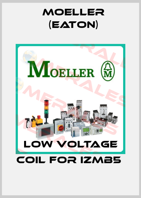 Low Voltage Coil For IZMB5  Moeller (Eaton)