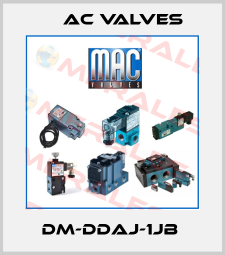 DM-DDAJ-1JB  МAC Valves