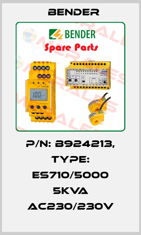 p/n: B924213, Type: ES710/5000 5kVA AC230/230V Bender