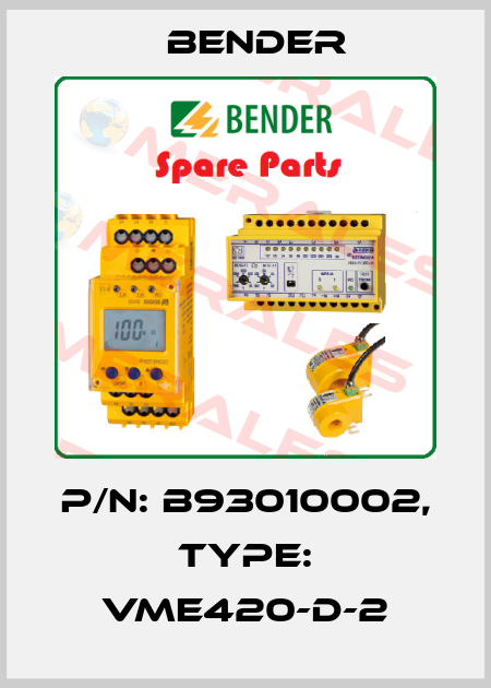 p/n: B93010002, Type: VME420-D-2 Bender