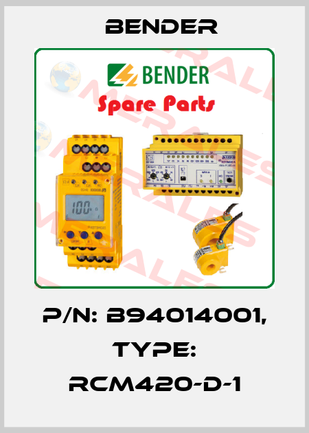 p/n: B94014001, Type: RCM420-D-1 Bender