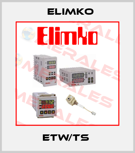 ETW/TS  Elimko