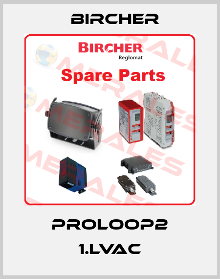 ProLoop2 1.LVAC Bircher