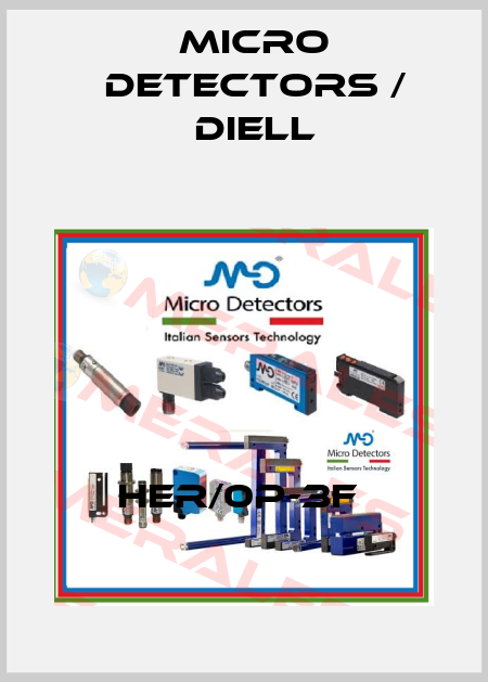 HER/0P-3F  Micro Detectors / Diell