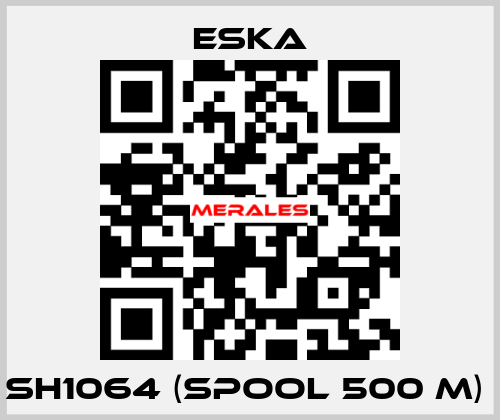 SH1064 (spool 500 m)  Eska