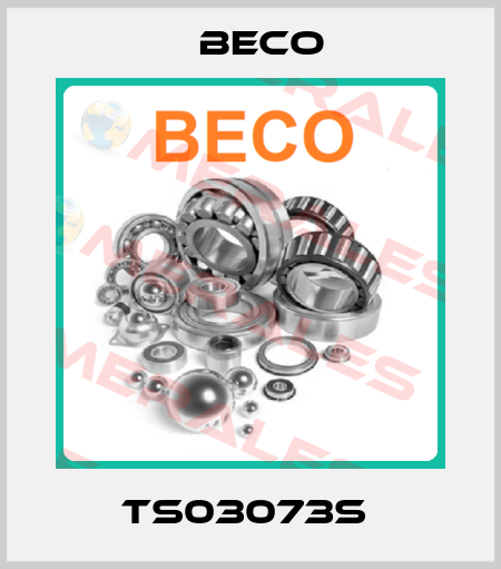 TS03073S  Beco