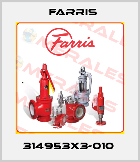 314953X3-010  Farris