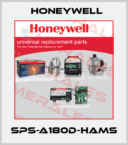SPS-A180D-HAMS Honeywell