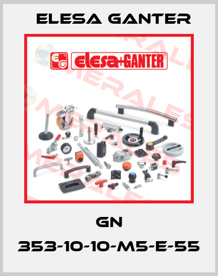 GN 353-10-10-M5-E-55 Elesa Ganter