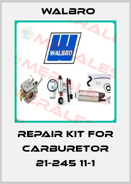 Repair kit for carburetor 21-245 11-1 Walbro