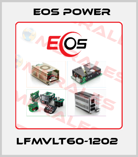 LFMVLT60-1202  EOS Power