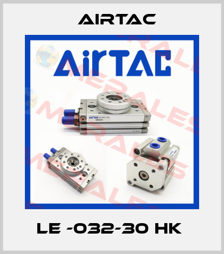 LE -032-30 HK  Airtac