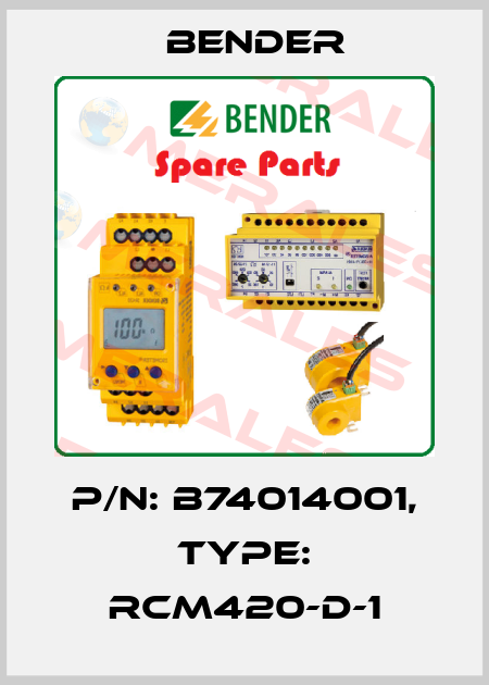 p/n: B74014001, Type: RCM420-D-1 Bender